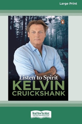 Listen to Spirit (16pt Large Print Edition) by Kelvin Cruickshank