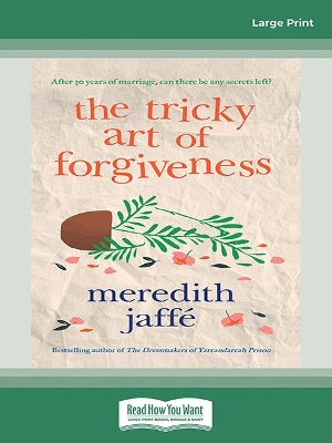 The Tricky Art of Forgiveness by Meredith Jaffe