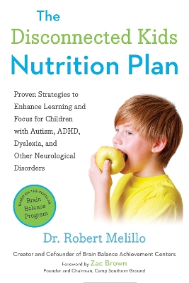 Disconnected Kids Nutrition Plan by Dr. Robert Melillo