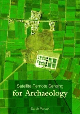 Satellite Remote Sensing for Archaeology book