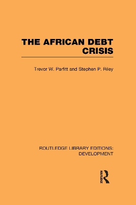 The African Debt Crisis by Trevor W. Parfitt