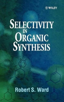 Selectivity in Organic Synthesis book