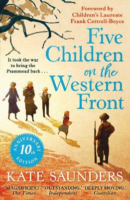 Five Children on the Western Front: 10th Anniversary Edition by Kate Saunders
