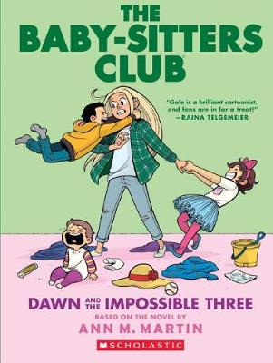 Baby-Sitters Club: Dawn and the Impossible Three book
