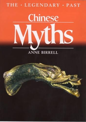 Chinese Myths (Legendary Past) book