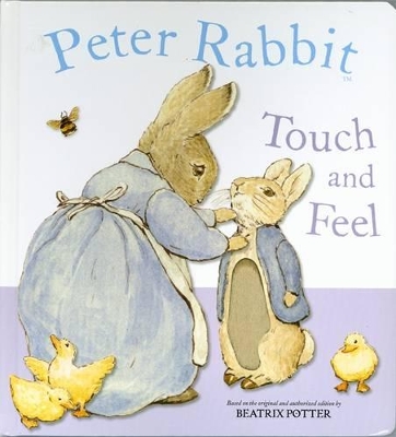 Peter Rabbit Touch and Feel Book book