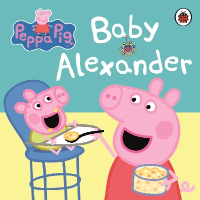 Peppa Pig: Baby Alexander book
