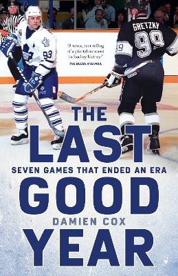 The Last Good Year: Seven Games That Ended an Era book