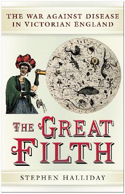 The Great Filth by Stephen Halliday