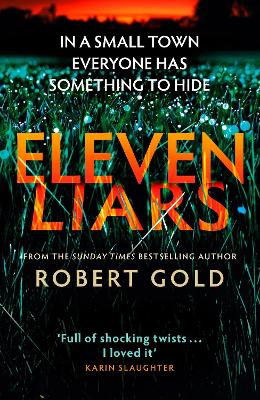 Eleven Liars: 'A plot full of shocking twists' KARIN SLAUGHTER book