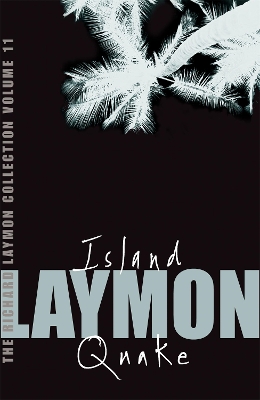 Richard Laymon Collection Volume 11: Island & Quake by Richard Laymon