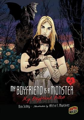 My Boyfriend Is A Monster Book 3: My Boyfriend Bites book