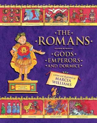 Romans: Gods, Emperors, and Dormice by Marcia Williams