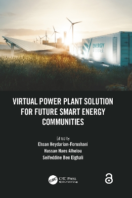 Virtual Power Plant Solution for Future Smart Energy Communities by Ehsan Heydarian-Forushani