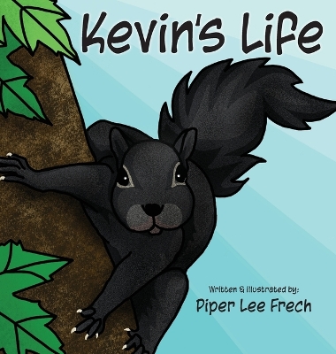 Kevin's Life by Piper Lee Frech