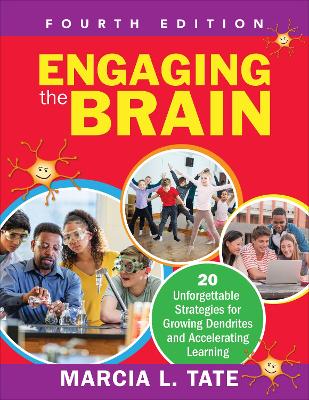 Engaging the Brain: 20 Unforgettable Strategies for Growing Dendrites and Accelerating Learning book