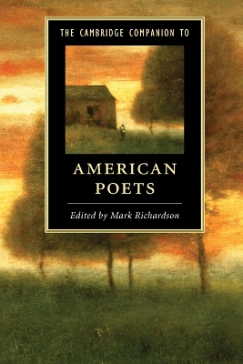 The Cambridge Companion to American Poets by Mark Richardson