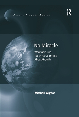 No Miracle: What Asia Can Teach All Countries About Growth book