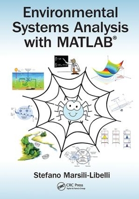 Environmental Systems Analysis with MATLAB (R) by Stefano Marsili-Libelli