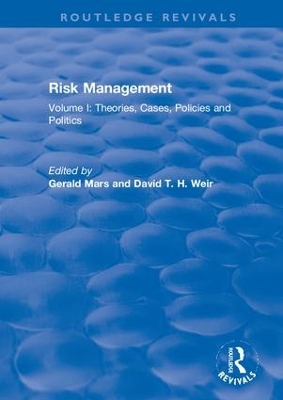 Risk Management: Volume I: Theories, Cases, Policies and Politics Volume II: Management and Control book