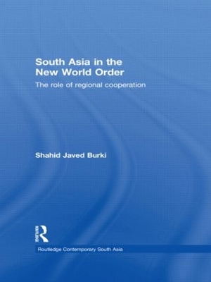 South Asia in the New World Order by Shahid Javed Burki