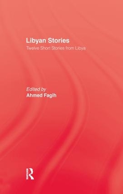 Libyan Stories by Ahmed Fagih