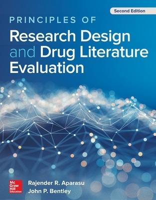 Principles of Research Design and Drug Literature Evaluation, Second Edition book