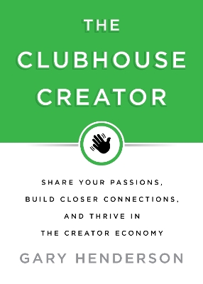 The Clubhouse Creator book