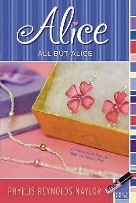 All But Alice by Phyllis Reynolds Naylor