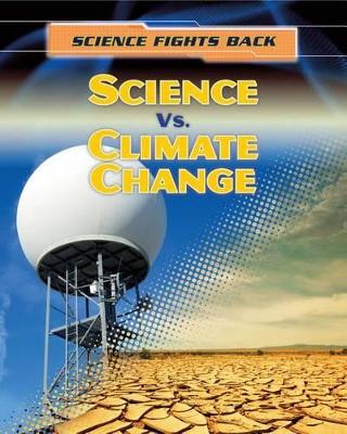 Science vs. Climate Change by Nick Hunter