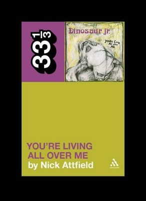 Dinosaur Jr.'s You're Living All Over Me book