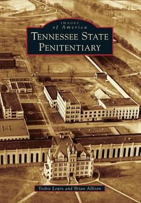 Tennessee State Penitentiary by Yoshie Lewis