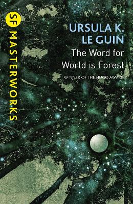 The Word for World is Forest by Ursula K Le Guin