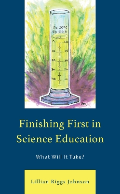 Finishing First in Science Education: What Will It Take? book