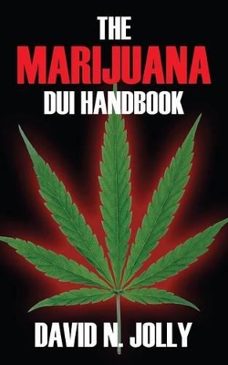 Marijuana DUI Handbook book