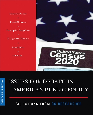 Issues for Debate in American Public Policy: Selections from CQ Researcher book