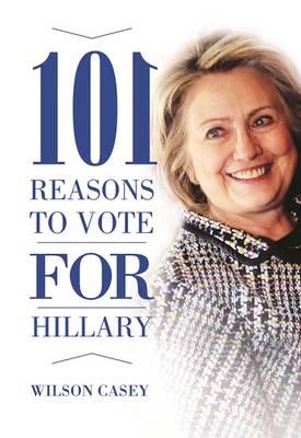 101 Reasons to Vote for Hillary book
