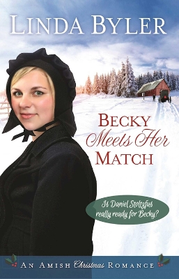 Becky Meets Her Match by Linda Byler