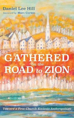 Gathered on the Road to Zion book