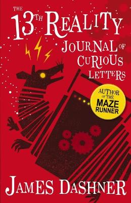 The 13th Reality #1: Journal of Curious Letters by James Dashner