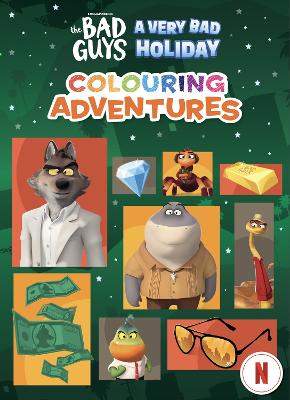 the Bad Guys: A Very Bad Holiday: Colouring Adventures (DreamWorks) book
