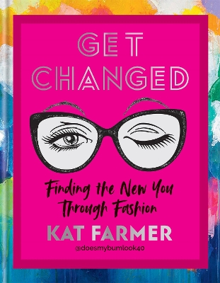 Get Changed: Finding the new you through fashion book