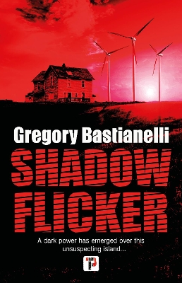 Shadow Flicker by Gregory Bastianelli