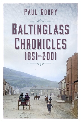 Baltinglass Chronicles: 1851-2001 book