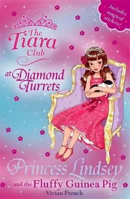 Tiara Club: Princess Lindsey and the Fluffy Guinea Pig book