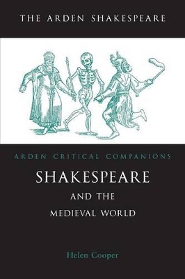 Shakespeare And The Medieval World book