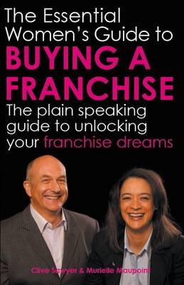 Essential Women's Guide to Buying a Franchise book