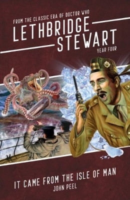 Lethbridge-Stewart: It Came From The Isle of Man book