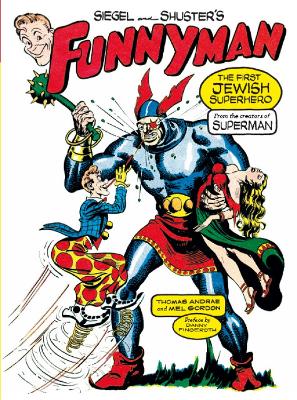 Siegel And Shuster's Funnyman book