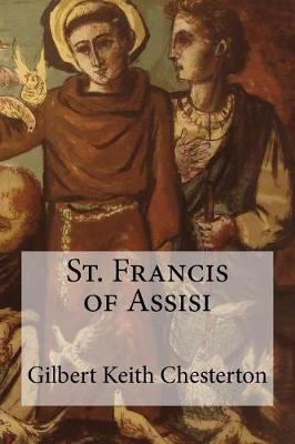 St Francis of Assisi by G. K. Chesterton